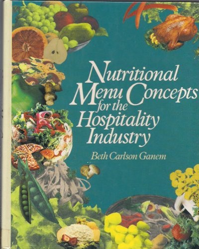 Nutritional Menu Concepts for the Hospitality Industry