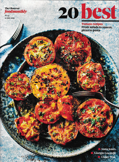 Observer Food Monthly Magazine, July 21, 2019: Special Edition: 20 Best Tomato Recipes