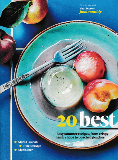 Observer Food Monthly Magazine, June 23, 2018: Special Edition: 20 Best Easy Summer Recipes