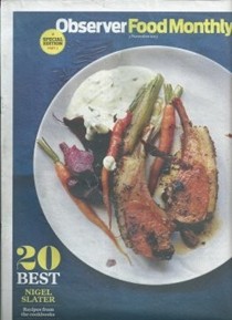 Observer Food Monthly Magazine, November 3, 2013: Special Edition, Part 2: 20 Best Nigel Slater Recipes