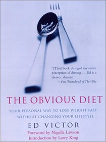 Obvious Diet: Your Personal Way To Lose Weight Fast Without Changing Your Lifestyle