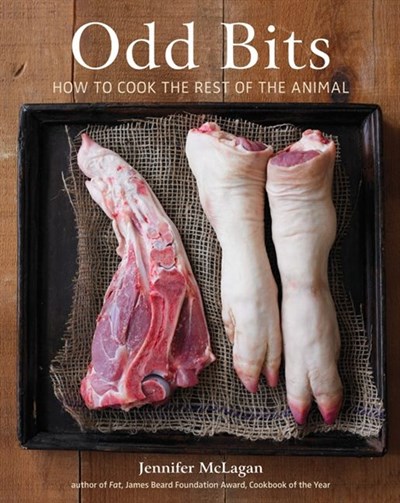 Odd Bits: How to Cook the Rest of the Animal