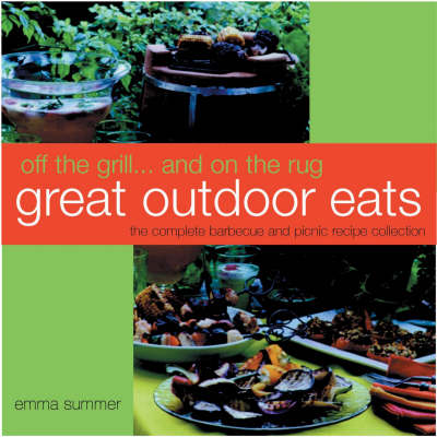 Off the Grill... and on the Rug: Great Outdoor Eats