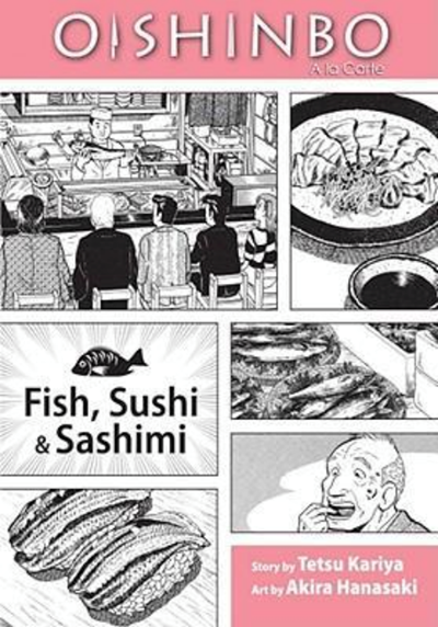 Oishinbo à la Carte, Vol. 4: Fish, Sushi & Sashimi