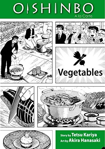 Oishinbo à la Carte, Vol. 5: Vegetables