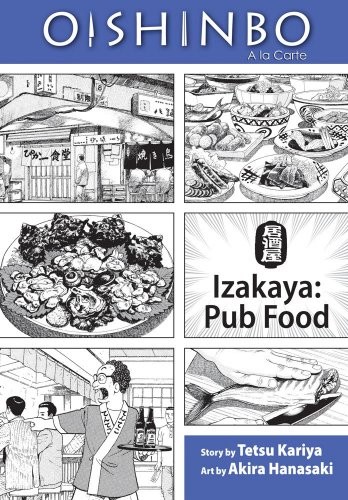 Oishinbo à la Carte, Vol. 7: Izakaya: Pub Food