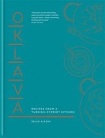 Oklava: Recipes from a Turkish-Cypriot Kitchen