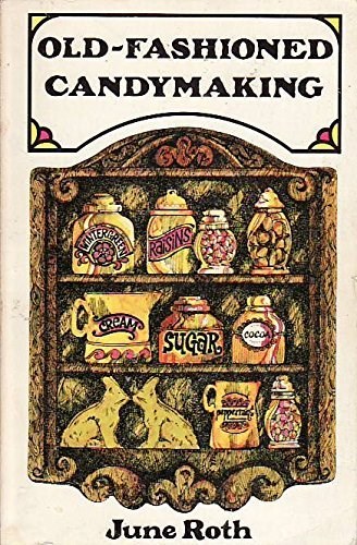 Old-Fashioned Candymaking