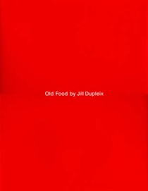 Old Food / Favourite Foods / Favorite Foods: New Ways with Old Favourites
