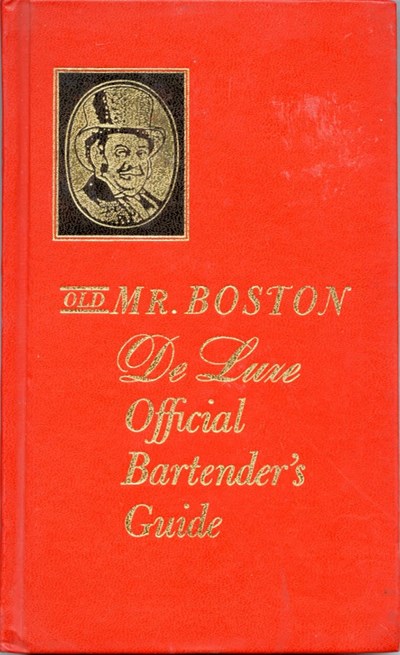 Old Mr. Boston De Luxe Official Bartender's Guide