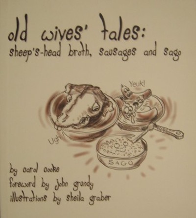 Old Wives' Tales: Sheep's-Head Broth,Sausages and Sago