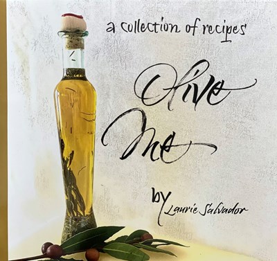 Olive Me: A Collection of Recipes