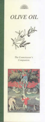 Olive Oil: The Connoisseur's Companion