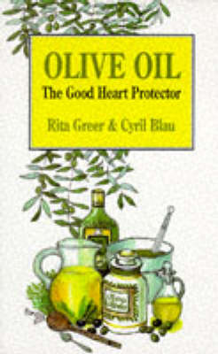 Olive Oil: The Good Heart Protector