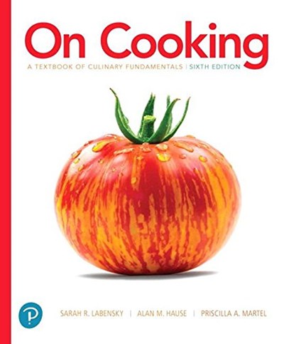 On Cooking (6th Edition): A Textbook of Culinary Fundamentals