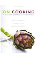 On Cooking: A Textbook of Culinary Fundamentals