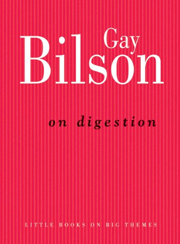 On Digestion (Little Books on Big Themes)
