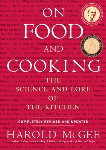On Food and Cooking: The Science and Lore of the Kitchen