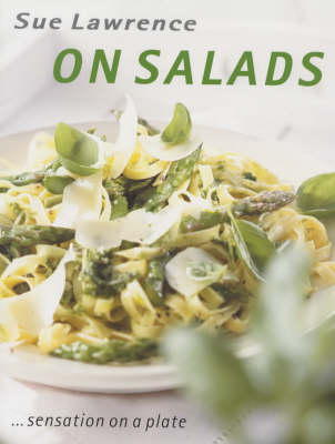On Salads: Sensation On A Plate