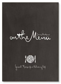 On the Menu: Seasonal Recipes for a Culinary Life