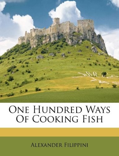 One Hundred Ways of Cooking Fish