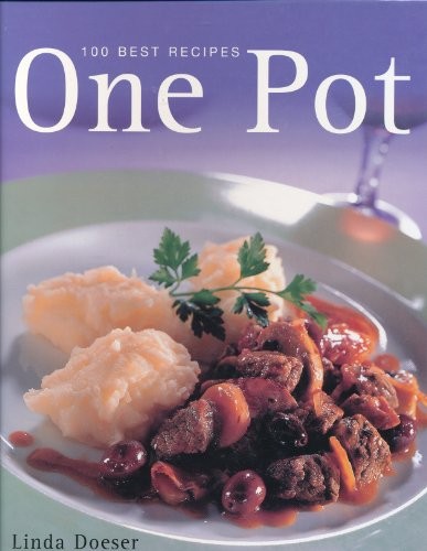 One Pot: 100 Best Recipes