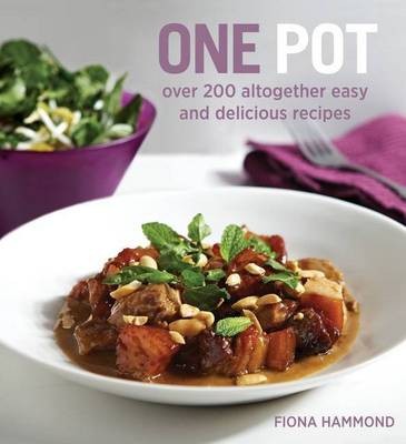 One Pot: Over 200 altogether easy and delicious recipes