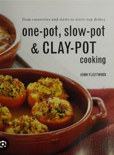 One-pot, Slow-pot & Clay-pot Cookbook