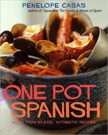 One Pot Spanish: More Than 80 Easy Authentic Recipes