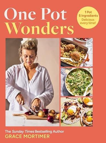 One Pot Wonders: Get 80 brand-new and exclusive recipes in this game-changing cookbook from the smash hit author behind @myfirstmeals
