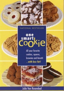 One Smart Cookie: All Your Favourite Cookies, Squares, Brownies and Biscotti... with Less Fat !