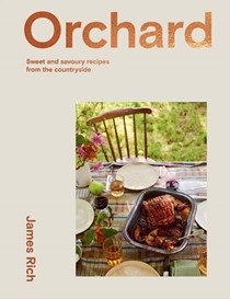 Orchard: Recipes from a Kitchen Garden