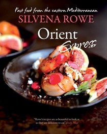 Orient Express: Fast Food from the Eastern Mediterranean
