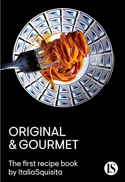 Original & Gourmet: The First Recipe Book by ItaliaSquisita