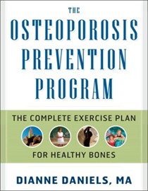 Osteoporosis Prevention: The Complete Plan for Healthy Bones