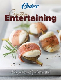 Oster Creative Entertaining: Simple to Sophisticated