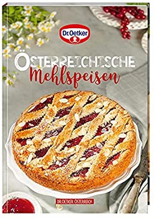 Österreichische Mehlspeisen: Backen macht Freude Nr. 40
