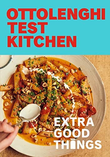 Ottolenghi Test Kitchen - Extra Good Things