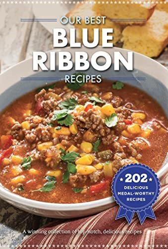 Our Best Blue-Ribbon Recipes (Our Best Recipes)