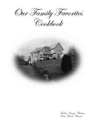 Our Family Favorites Cookbook