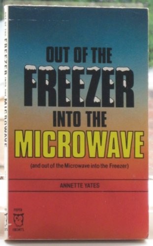 Out of the Freezer, into the Microwave