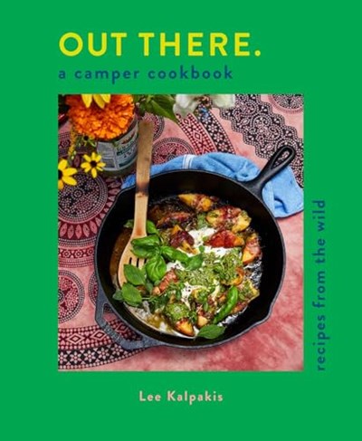 Out There Camper Cookbook: Recipes from the Wild