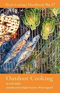 Outdoor Cooking: River Cottage Handbook No.17