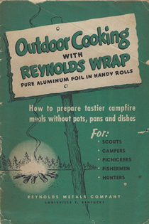 Outdoor Cooking with Reynolds Wrap: How to prepare tastier campfire meals with post, pans and dishes for: scouts, campers, picnickers, fishermen, hunters