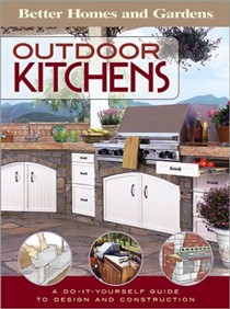 Outdoor Kitchens: A Do-It-Yourself Guide To Design And Construction
