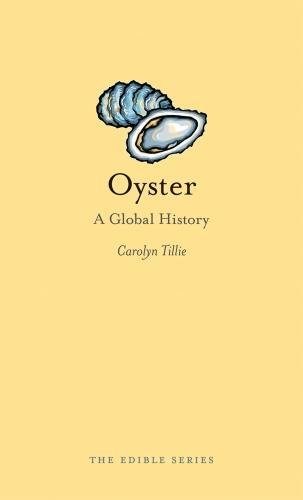 Oyster: A Global History (Edible)