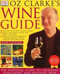 Oz Clarke's Wine Guide (CD-ROM): Food and Wine / Encyclopedia / Tasting Videos / Wine Atlas