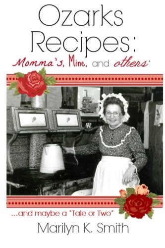Ozarks Recipes: Momma's, Mine, and Others': ...and maybe a "Tale or Two"