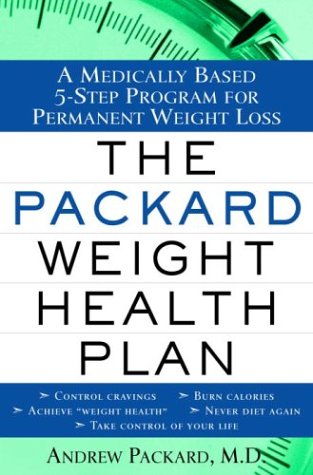 Packard Weight Health Plan: An Easy 5-Step Program For Permanent Weight Loss