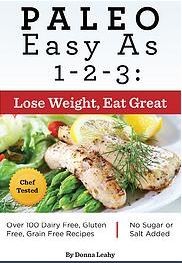 Paleo Easy as 1-2-3: Lose Weight, Eat Great